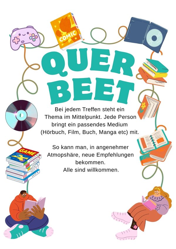 Querbeet - Lieblingsgeschichten und ein neues Veranstaltungsformat in der Bibliothek.